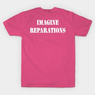 IMAGINE REPARATIONS -White - Back T-Shirt